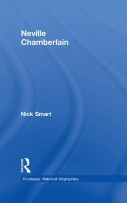 Neville Chamberlain 0415367972 Book Cover