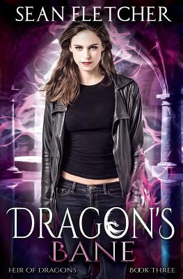 Dragon's Bane (Heir of Dragons: Book 3) 198775509X Book Cover