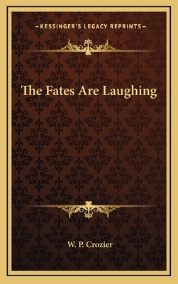 The Fates Are Laughing 1163378534 Book Cover