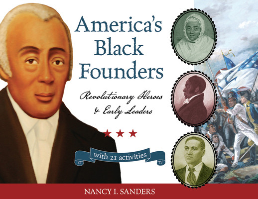 America's Black Founders: Revolutionary Heroes ... 1556528116 Book Cover