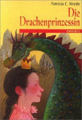 Die Zauberwald- Chronik 01. Die Drachenprinzess... [German] 3570209350 Book Cover