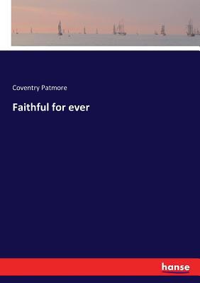 Faithful for ever 3337414184 Book Cover