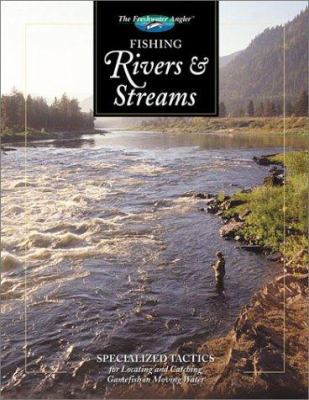 Fishing Rivers And Streams (Hunting and Fishing... 0865730318 Book Cover