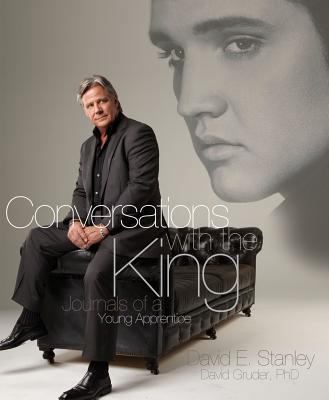 Conversations with the King: Journals of a Youn... 0578102625 Book Cover