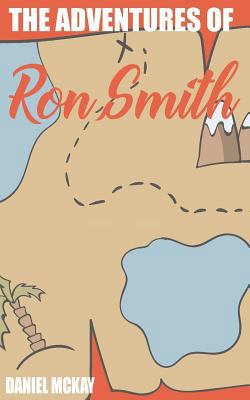 The Adventures of Ron Smith 1481817760 Book Cover