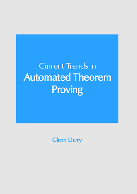 Current Trends in Automated Theorem Proving 1647268133 Book Cover