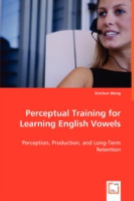 Perceptual Training for Learning English Vowels 3639033183 Book Cover