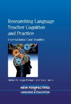 Researching Language Teacher Cognition and Prac... 1847697895 Book Cover