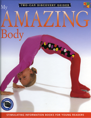 My Amazing Body 1587282186 Book Cover