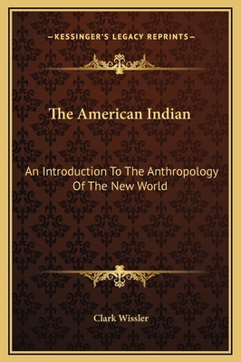 The American Indian: An Introduction To The Ant... 116935405X Book Cover