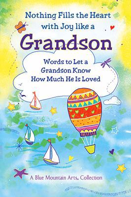 Nothing Fills the Heart with Joy Like a Grandso... 1680882538 Book Cover