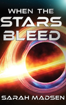 When the Stars Bleed 1645544044 Book Cover