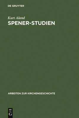 Spener-Studien [German] 3111047377 Book Cover