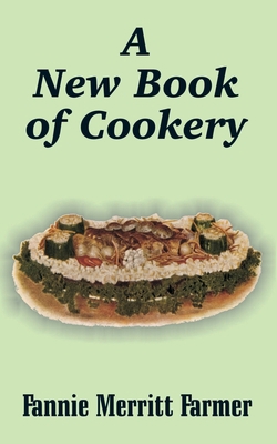 A New Book of Cookery 1410103722 Book Cover