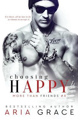 Choosing Happy: An M/M Romance 1500484881 Book Cover