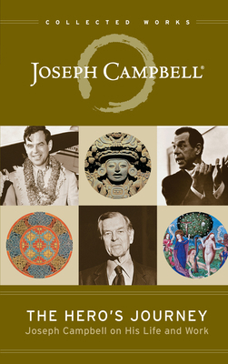 The Hero's Journey: Joseph Campbell on His Life... 1608681890 Book Cover