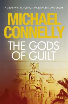 The Gods of Guilt (Mickey Haller Series) 1409134342 Book Cover
