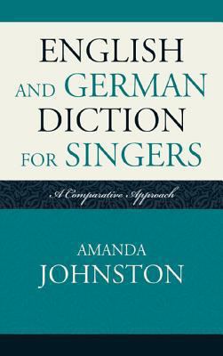 English and German Diction for Singers: A Compa... 081087766X Book Cover