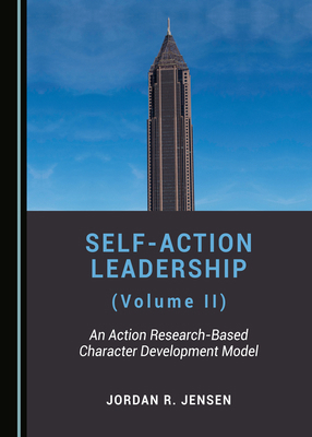 Self-Action Leadership (Volume II): An Action R... 1527535703 Book Cover