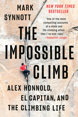 The Impossible Climb: Alex Honnold, El Capitan,... 1101986662 Book Cover