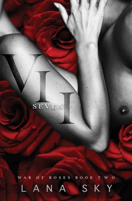 VII (Seven): A Dark Mafia Romance: War of Roses... 1956608044 Book Cover