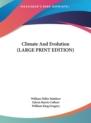 Climate And Evolution (LARGE PRINT EDITION) [Large Print] 1169944884 Book Cover
