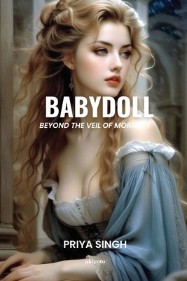 Babydoll: Beyond the veil of Morality B0F2B8Q278 Book Cover
