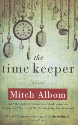 The Time Keeper. Mitch Albom 1847442250 Book Cover
