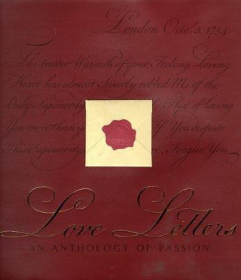 Love Letters: An Anthology of Passion 1569248575 Book Cover