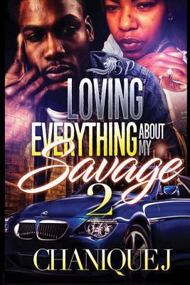 Loving Everything About My Savage 2 1546336397 Book Cover