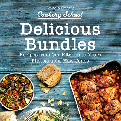 Delicious Bundles: Recipes from Our Kitchen to ... 1912213567 Book Cover