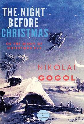 The Night Before Christmas: Or The Night of Chr... 6057861612 Book Cover