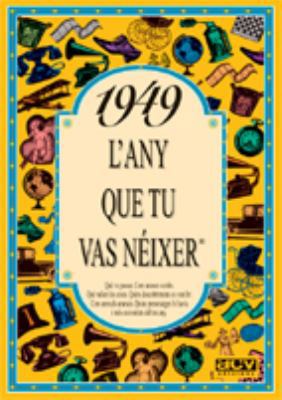 1949 L'any que tu vas néixer 8488907346 Book Cover