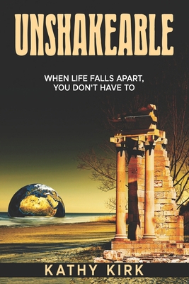Unshakeable: When Life Falls Apart, You Don't H... B0F741M5GX Book Cover