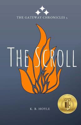 The Scroll: The Gateway Chronicles 5 1724755374 Book Cover