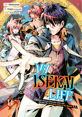 My Isekai Life 14: I Gained a Second Character ... 1646092155 Book Cover