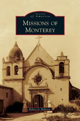 Missions of Monterey 1531665497 Book Cover
