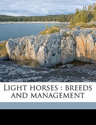Light Horses: Breeds and Management 1177337444 Book Cover
