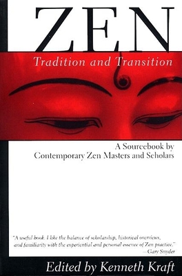 Zen: Tradition and Transition: A Sourcebook by ... B007CV4FZQ Book Cover