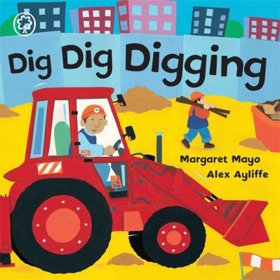 Dig Dig Digging 1841214183 Book Cover