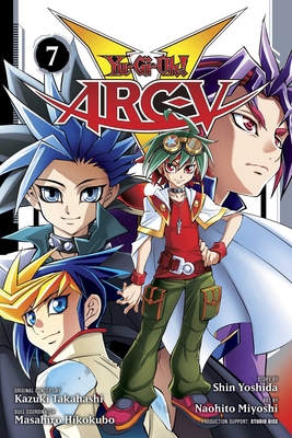 Yu-Gi-Oh! Arc-V, Vol. 7 197471067X Book Cover