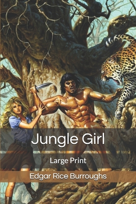 Jungle Girl: Large Print 1674836686 Book Cover