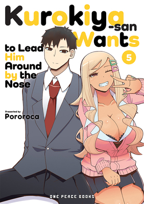 Kurokiya-San Wants to Lead Him Around by the No... 1642734918 Book Cover
