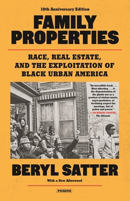 Family Properties: Race, Real Estate, and the E... 1250812119 Book Cover