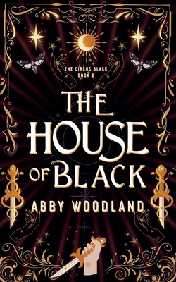 The House of Black: The Circus Black Book 2 B0FFQQDR12 Book Cover