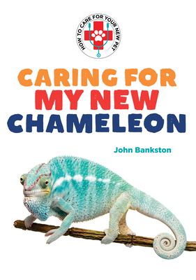 Caring for My New Chameleon 1680207490 Book Cover