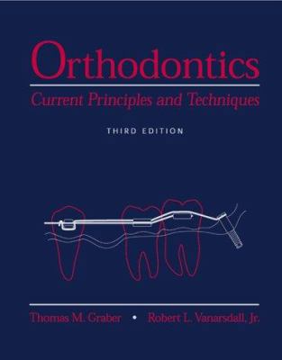 Orthodontics: Current Principles and Techniques 0815193637 Book Cover