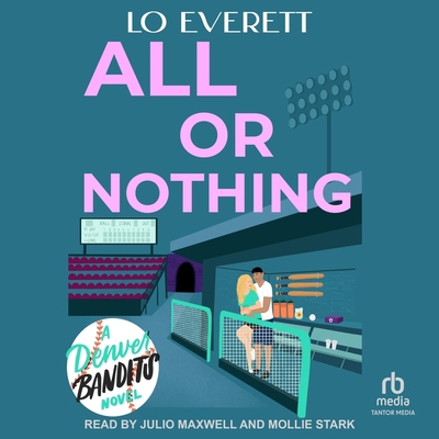 All or Nothing: A Denver Bandits Novel B0FN8HDPYZ Book Cover