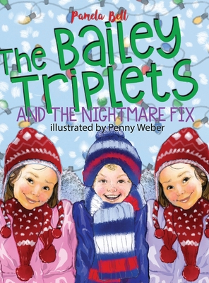 The Bailey Triplets and The Nightmare Fix 1948984121 Book Cover