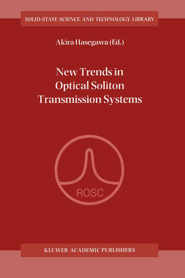 New Trends in Optical Soliton Transmission Systems 0792351479 Book Cover
